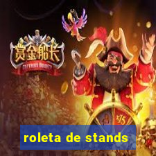 roleta de stands